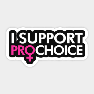 I Support Pro Choice Women's Rights Sticker